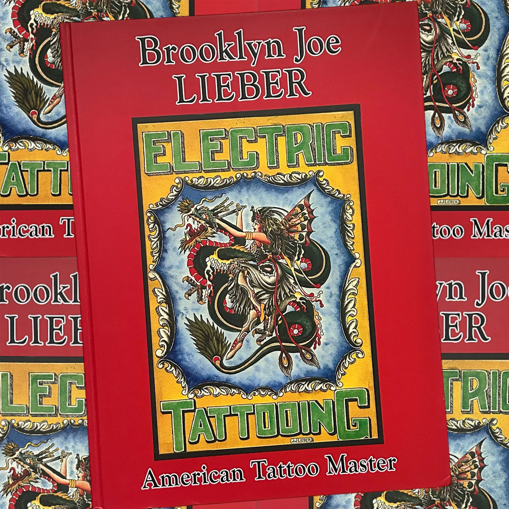 Brooklyn Joe Lieber: American Tattoo Master Book by Ed Hardy