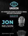 Jon Nelson: My Complete Guide To Social Media Success & Branding